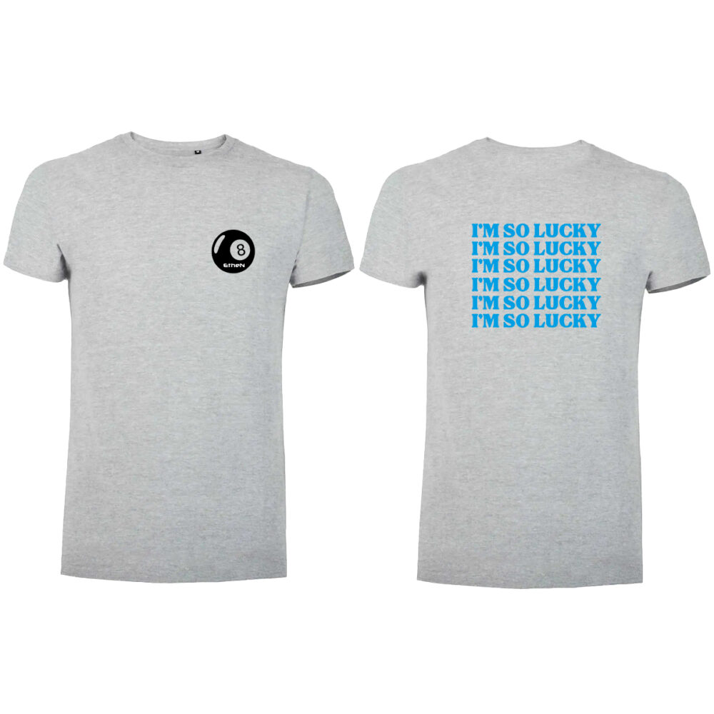 T-SHIRT MANICA CORTA UNISEX - I'M SO LUCKY